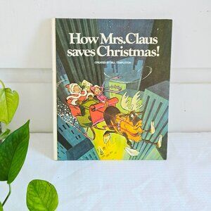 3/$75🥳 Vintage1970s “How Mrs. Claus Saved Christmas” – Hardcover – GUC
